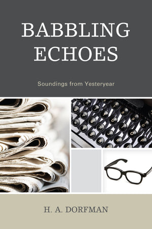 Babbling Echoes: Soundings from Yesteryear,New