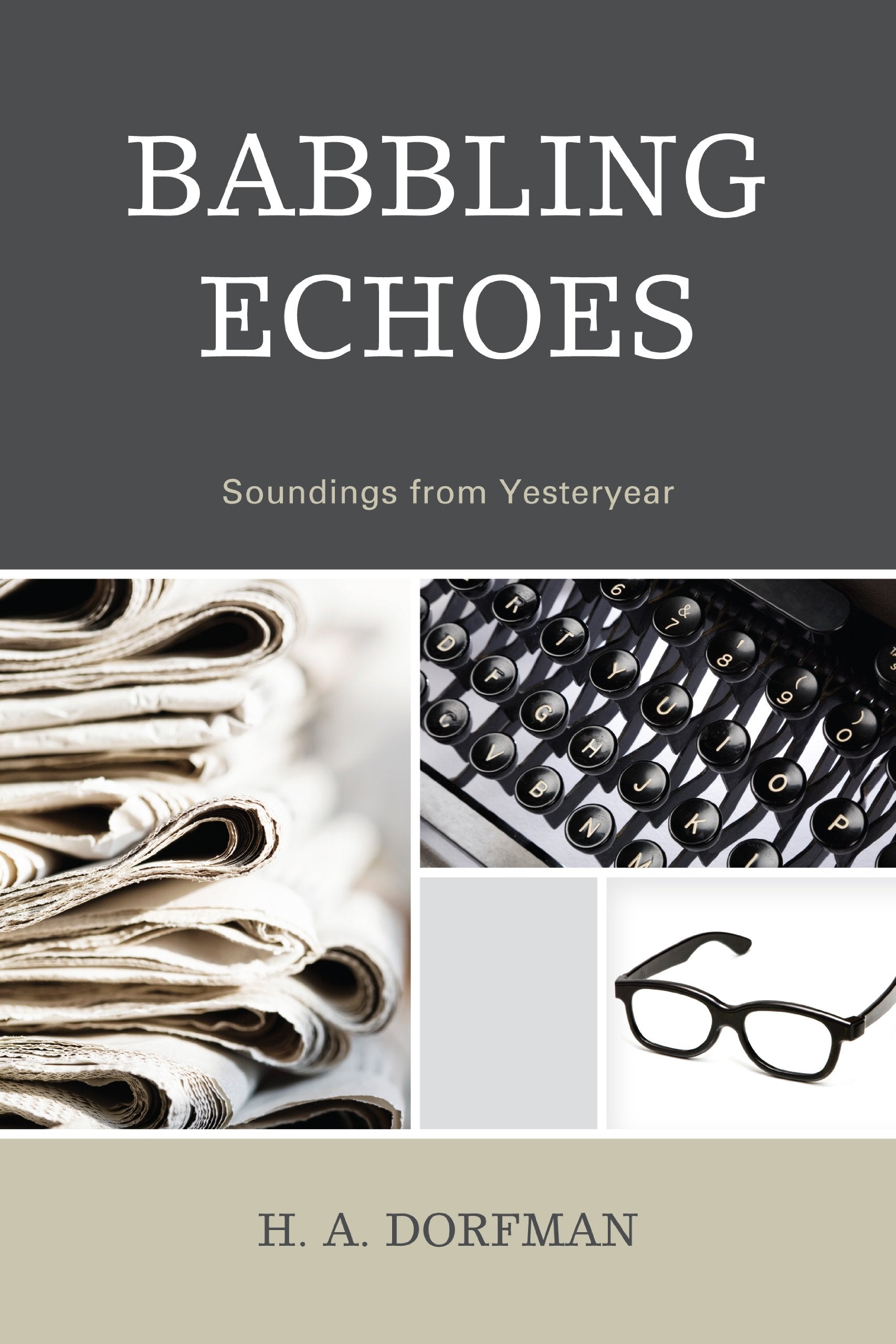 Babbling Echoes: Soundings from Yesteryear,Used