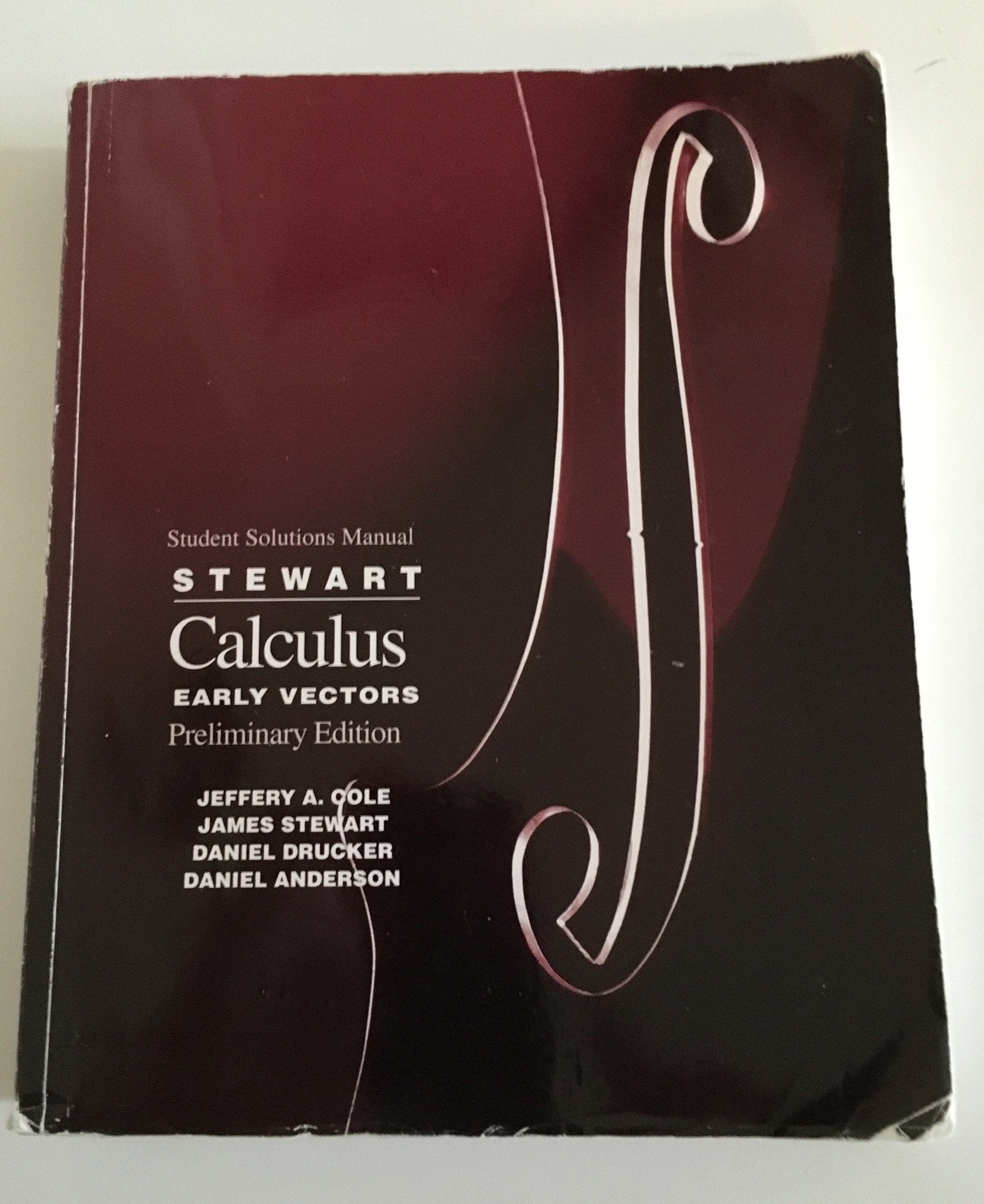 Student Solutions Manual for Stewart's Calculus: Early Vectors : Preliminary Edition,New