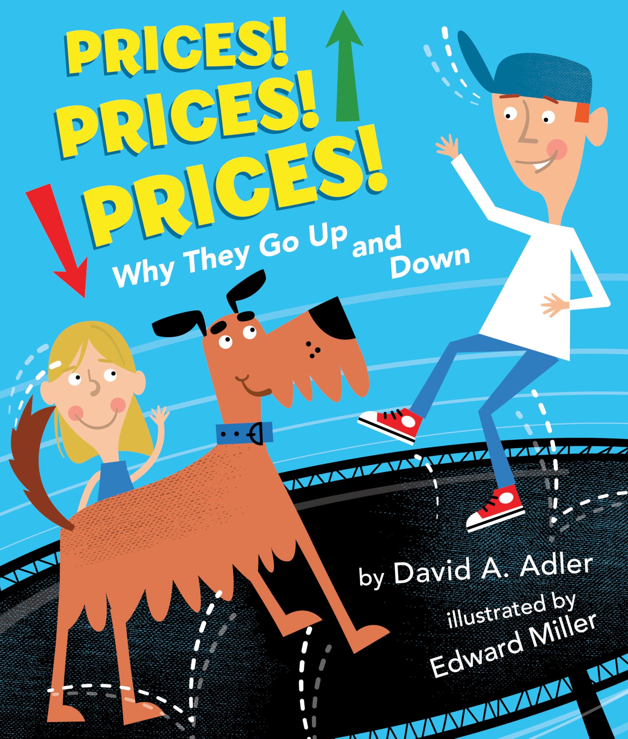 Prices! Prices! Prices!: Why They Go Up and Down,Used