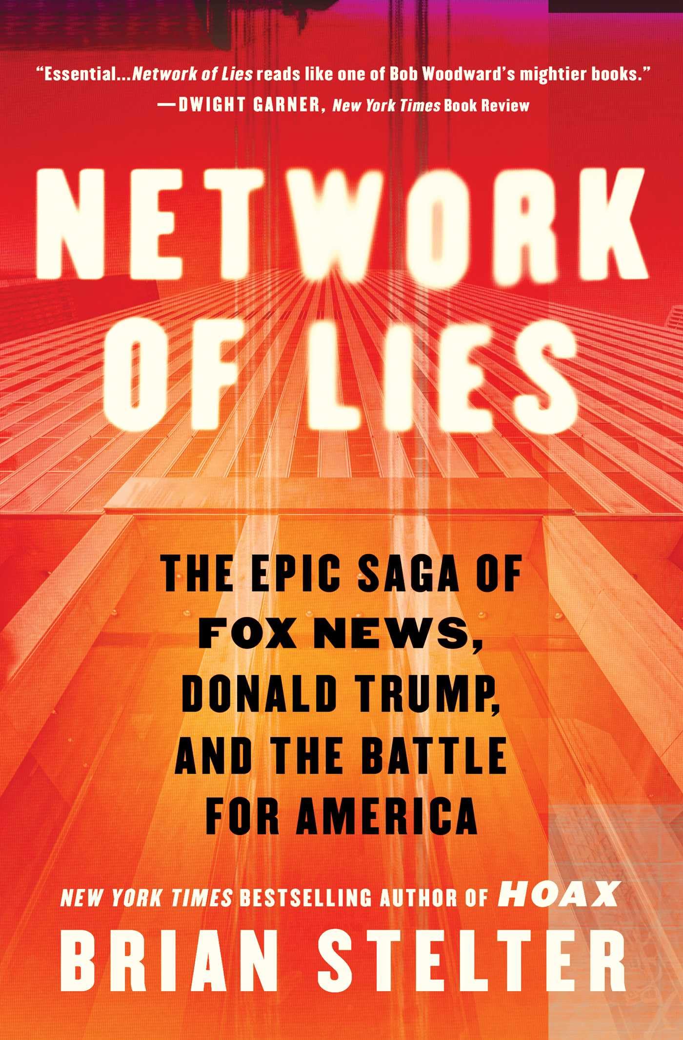 Network of Lies: The Epic Saga of Fox News, Donald Trump, and the Battle for America,New