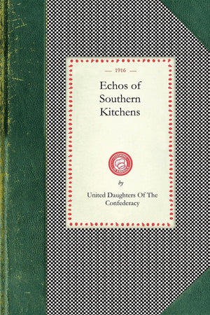 Echos of Southern Kitchens (Cooking in America),Used