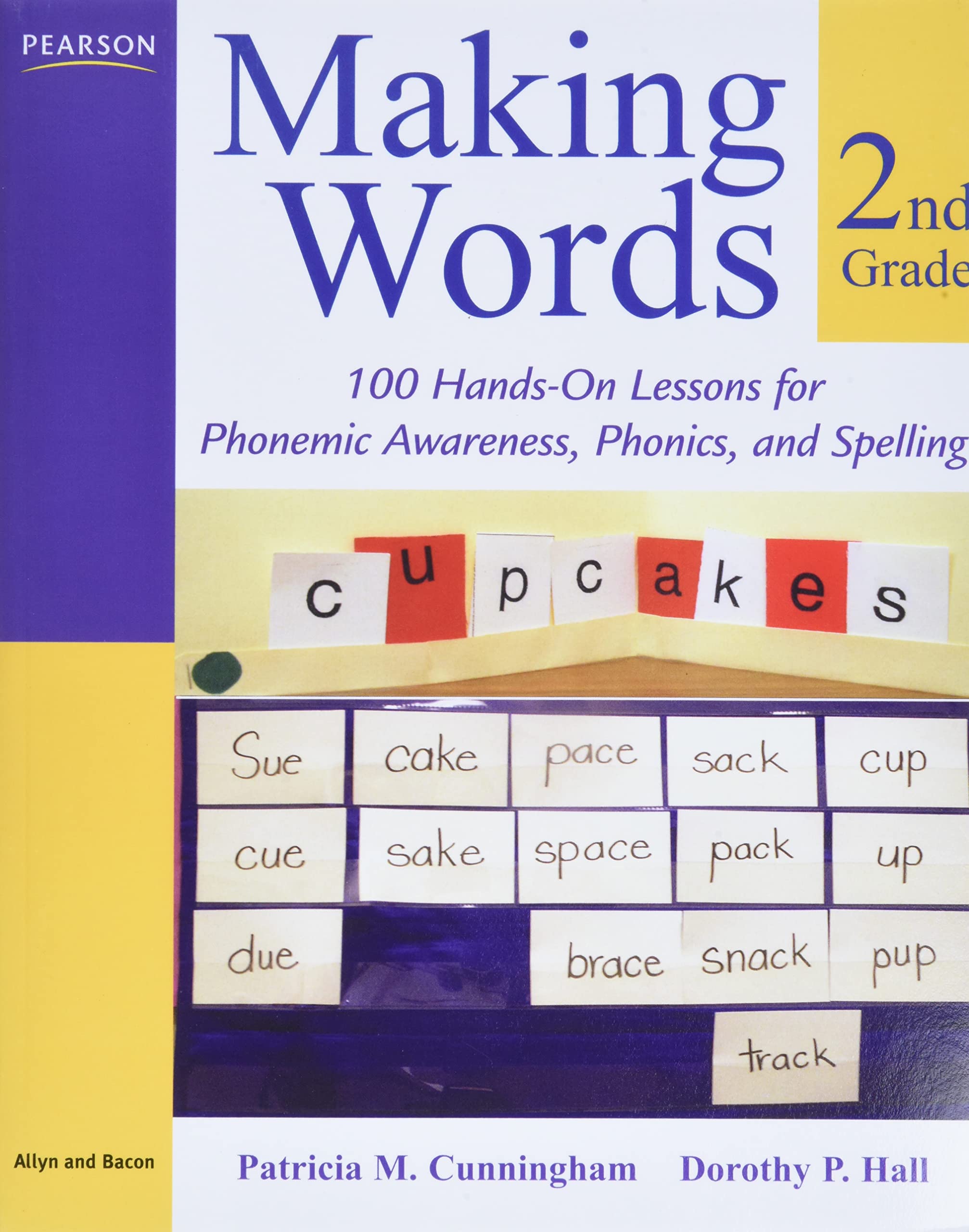 Making Words Second Grade: 100 HandsOn Lessons for Phonemic Awareness, Phonics and Spelling,Used