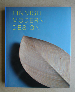 Finnish Modern Design: Utopian Ideals and Everyday Realities, 193097,Used