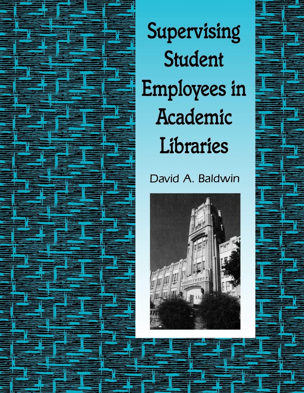 Supervising Student Employees In Academic Libraries: A Handbook,Used