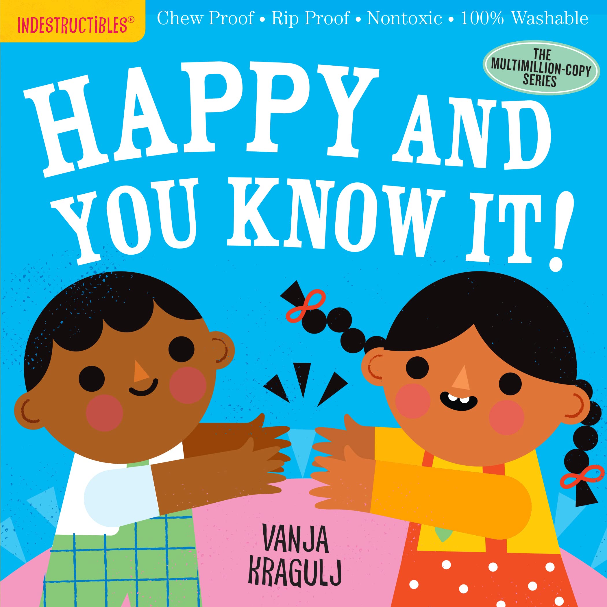 Indestructibles: Happy and You Know It!: Chew Proof ? Rip Proof ? Nontoxic ? 100% Washable (Book for Babies, Newborn Books, Safe,Used