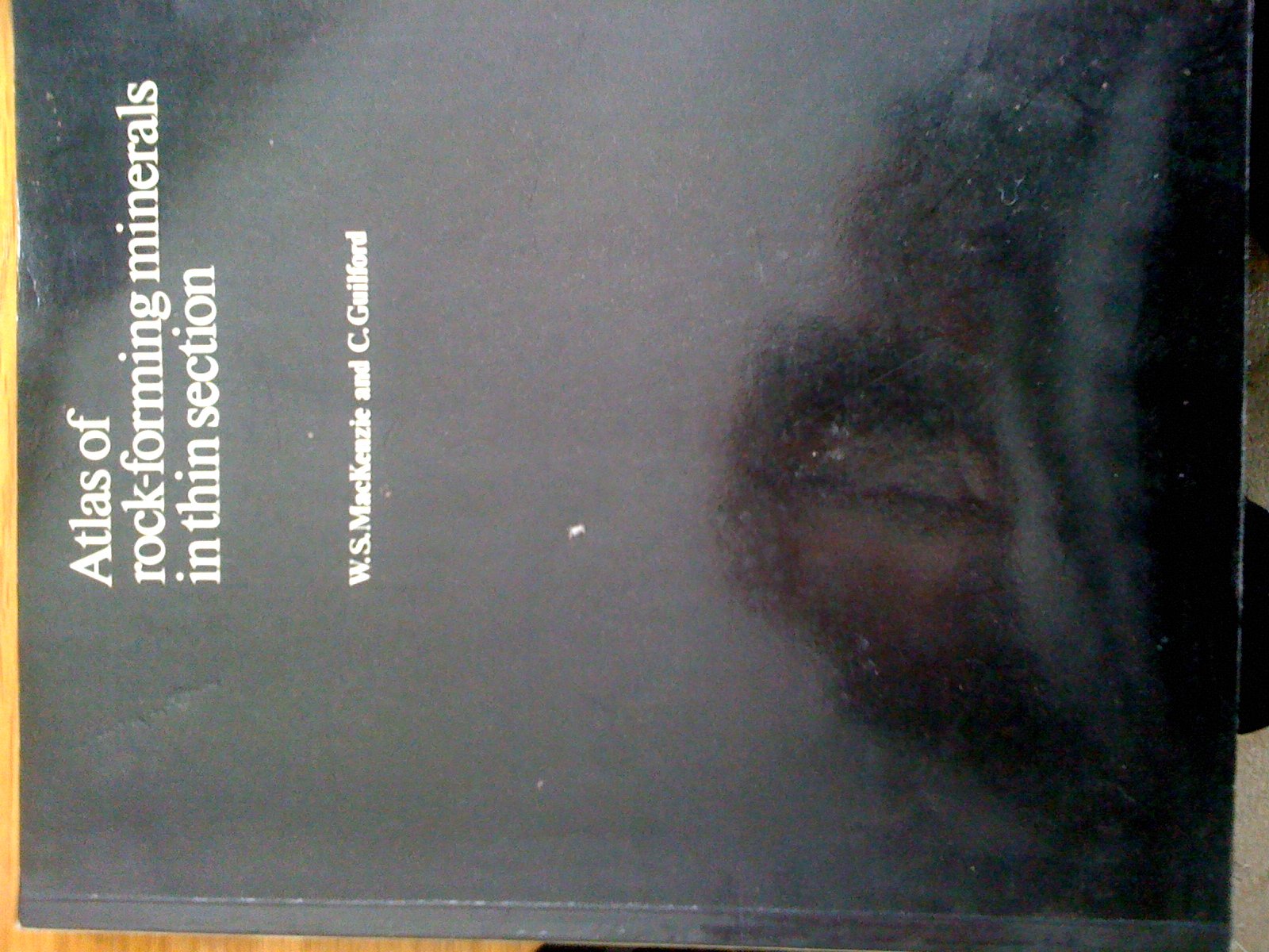 Atlas Of The Rockforming Minerals In Thin Section,New