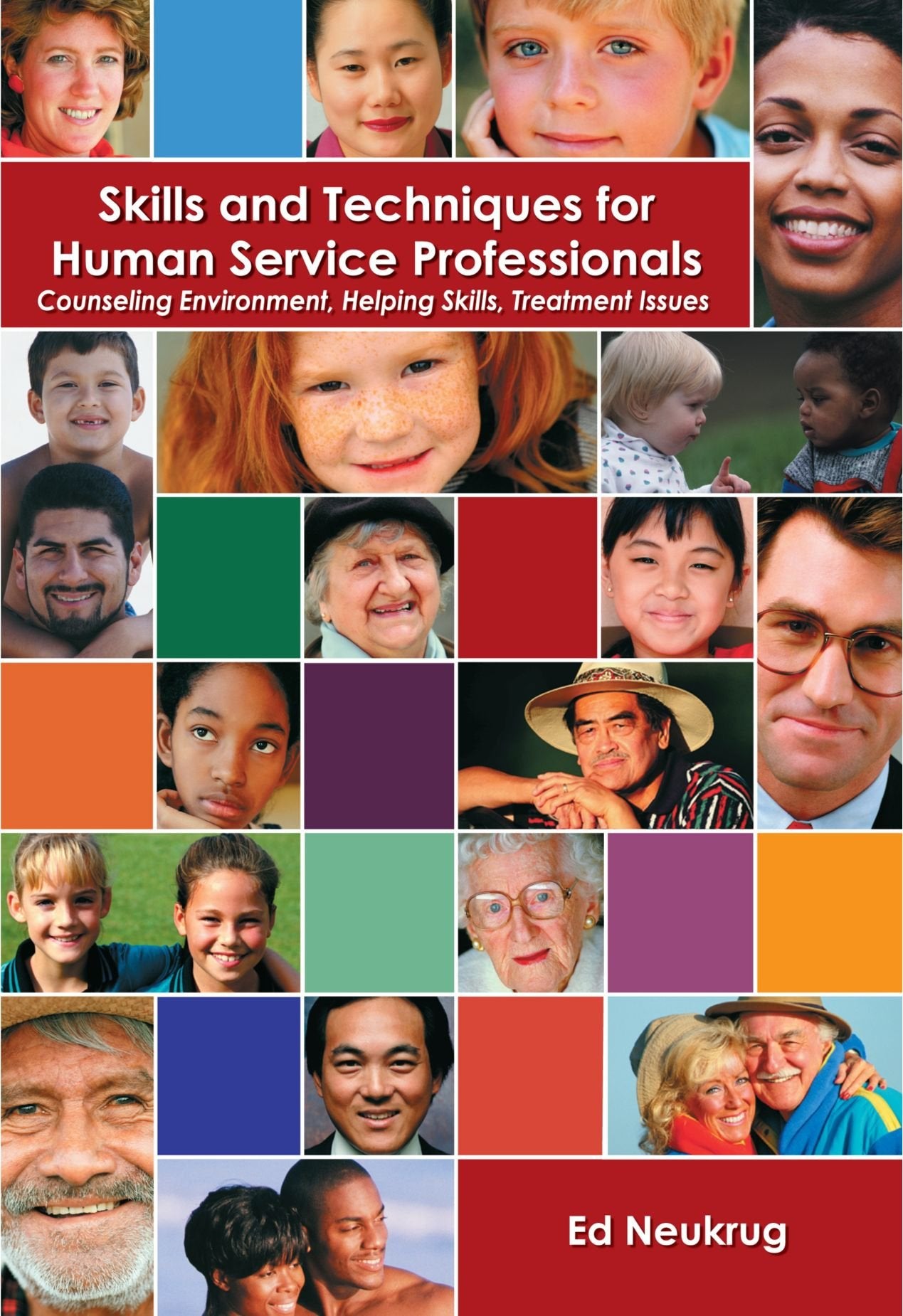 Skills and Techniques for Human Service Professionals: Counseling Environment, Helping Skills, Treatment Issues,Used