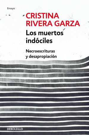 Los muertos indciles / The Unmanageable Dead (Spanish Edition),Used