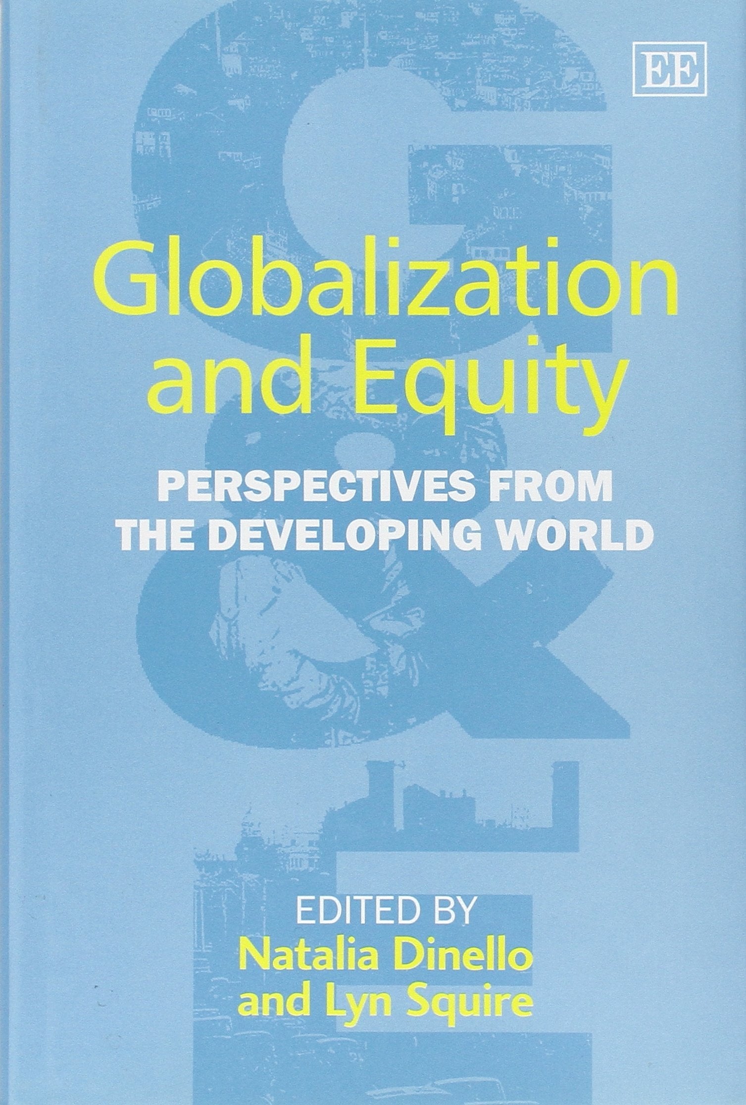 Globalization and Equity: Perspectives from the Developing World,Used