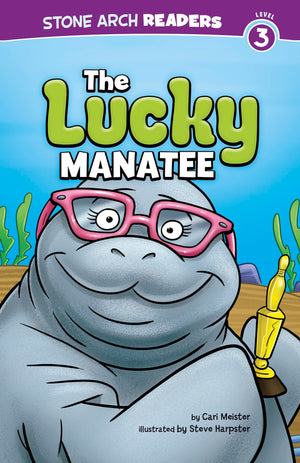 The Lucky Manatee (Stone Arch Readers: Level 3),Used