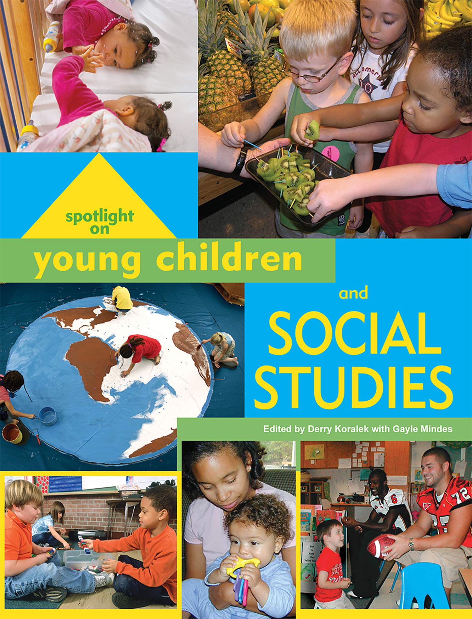 Spotlight On Young Children And Social Studies (Spotlight On Young Children Series)