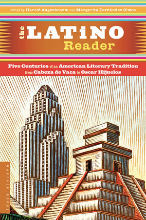 The Latino Reader: An American Literary Tradition from 1542 to the Present,Used