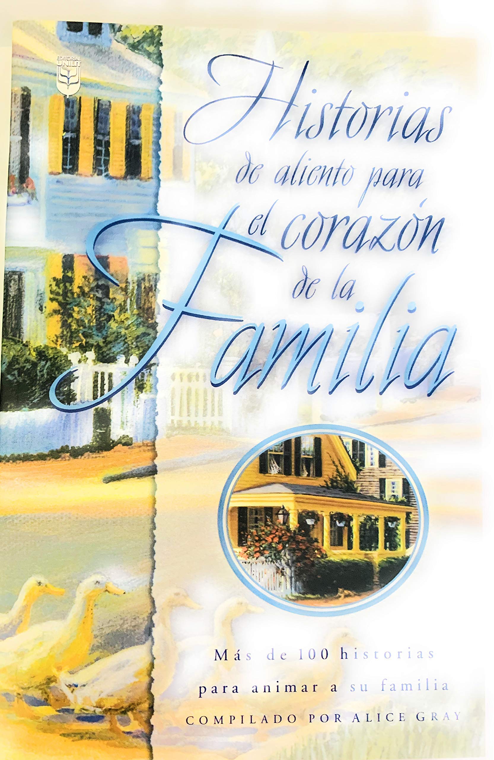 Historias De Aliento Para El Corazon De LA Familia (Spanish Edition),Used