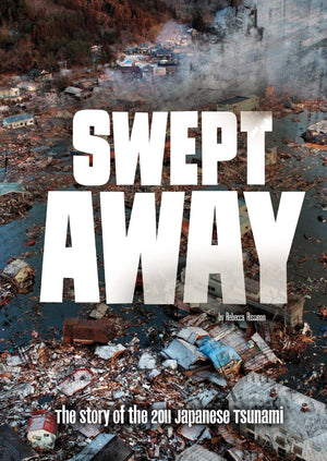 Swept Away: The Story of the 2011 Japanese Tsunami (Tangled History),New