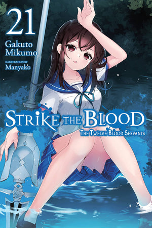 Strike the Blood, Vol. 21 (light novel): The Twelve Blood Servants (Strike the Blood (light novel), 21)