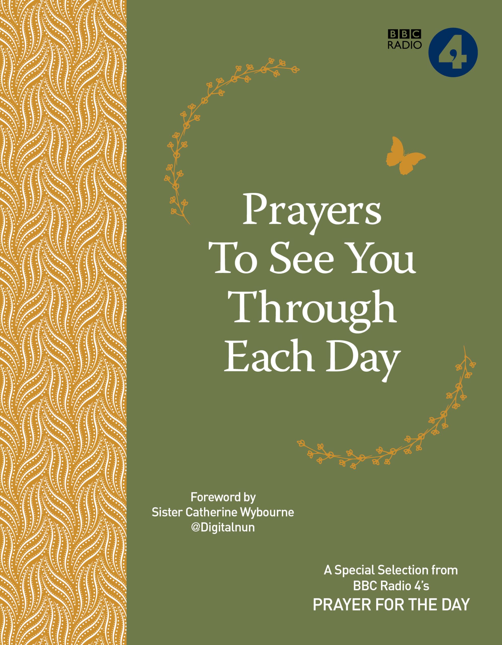 Prayers to See You Through Each Day: A Special Selection from BBC Radio 4's Prayer for the Day,Used