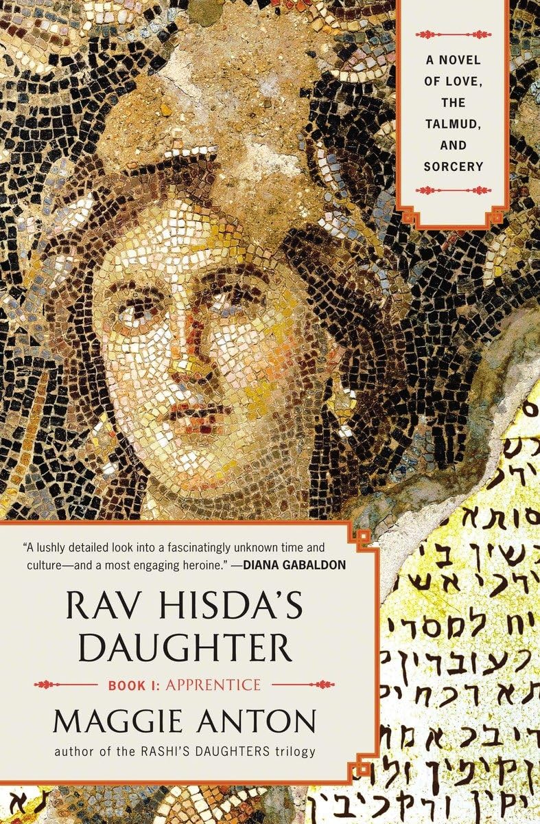 Rav Hisda's Daughter, Book I: Apprentice: A Novel of Love, the Talmud, and Sorcery (Rav Hisda's Daughter Series),Used