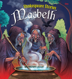 Illustrated Shakespeare Stories: Macbeth