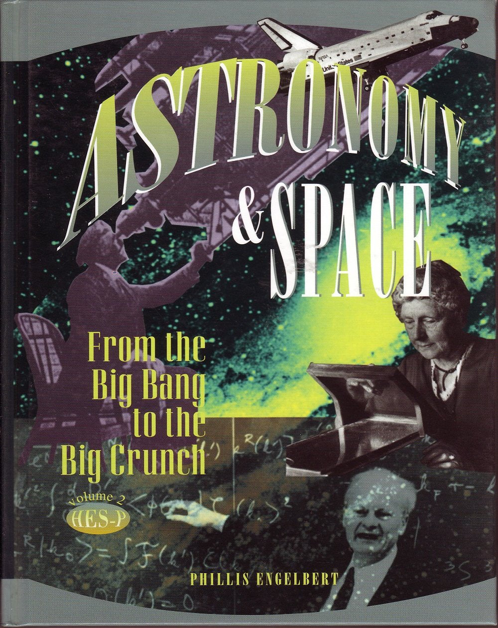 Astronomy & Space: From the Big Bang to the Big Crunch: 002,Used
