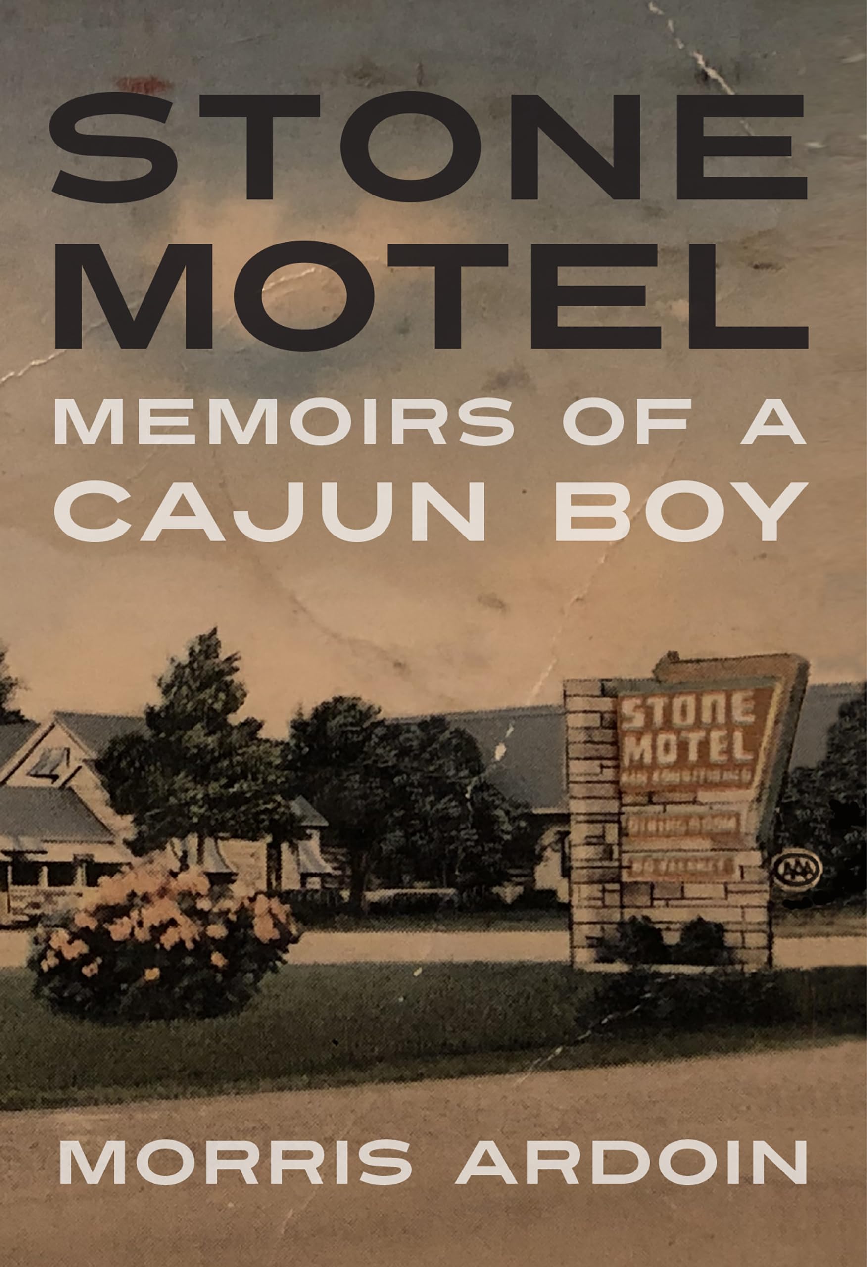 Stone Motel: Memoirs Of A Cajun Boy (Willie Morris Books In Memoir And Biography),Used