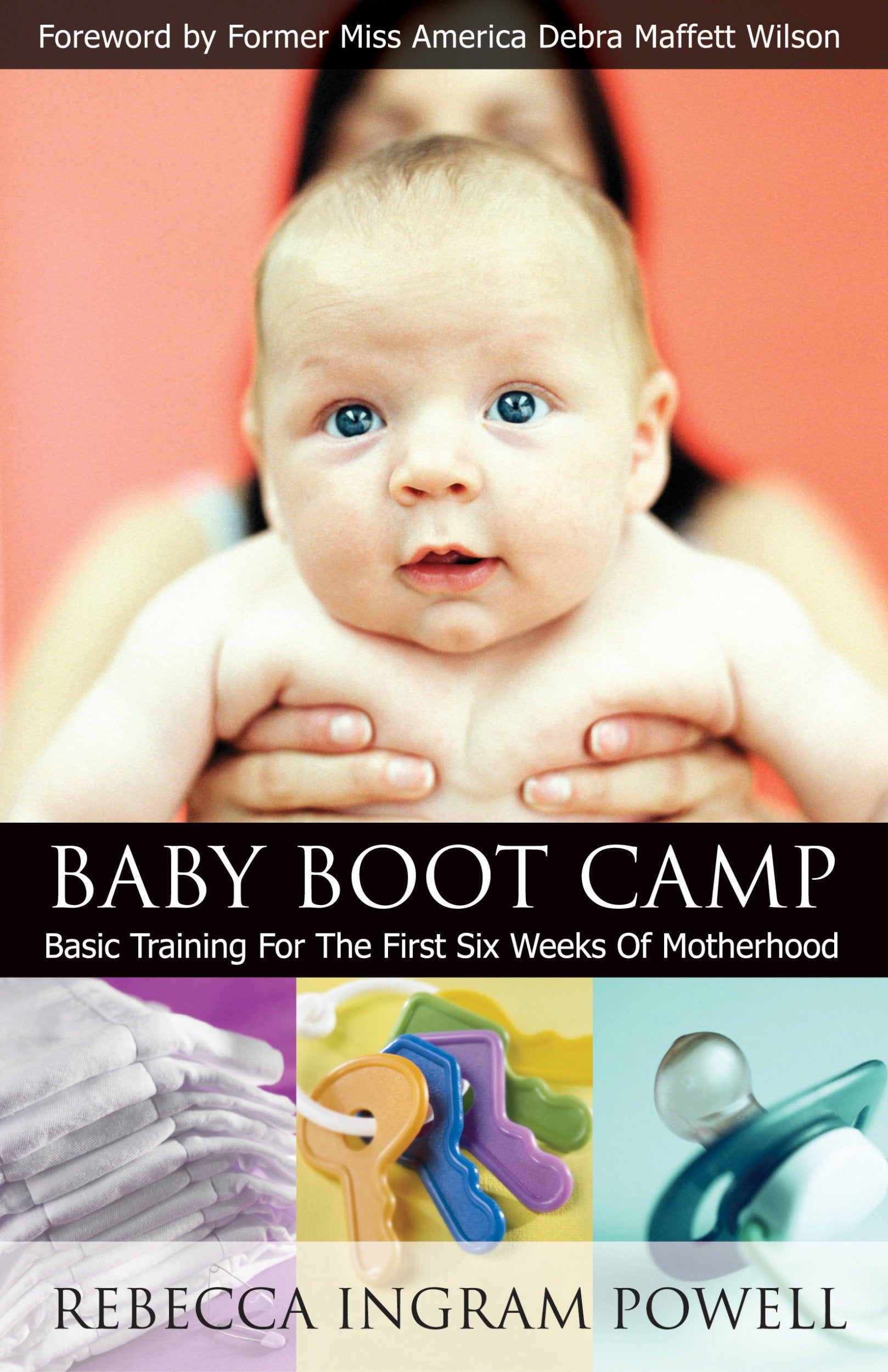 Baby Boot Camp: Basic Training for the First Six Weeks of Motherhood,Used