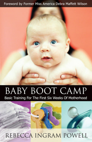 Baby Boot Camp: Basic Training for the First Six Weeks of Motherhood,Used