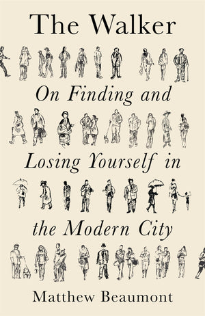 The Walker: On Finding and Losing Yourself in the Modern City,Used