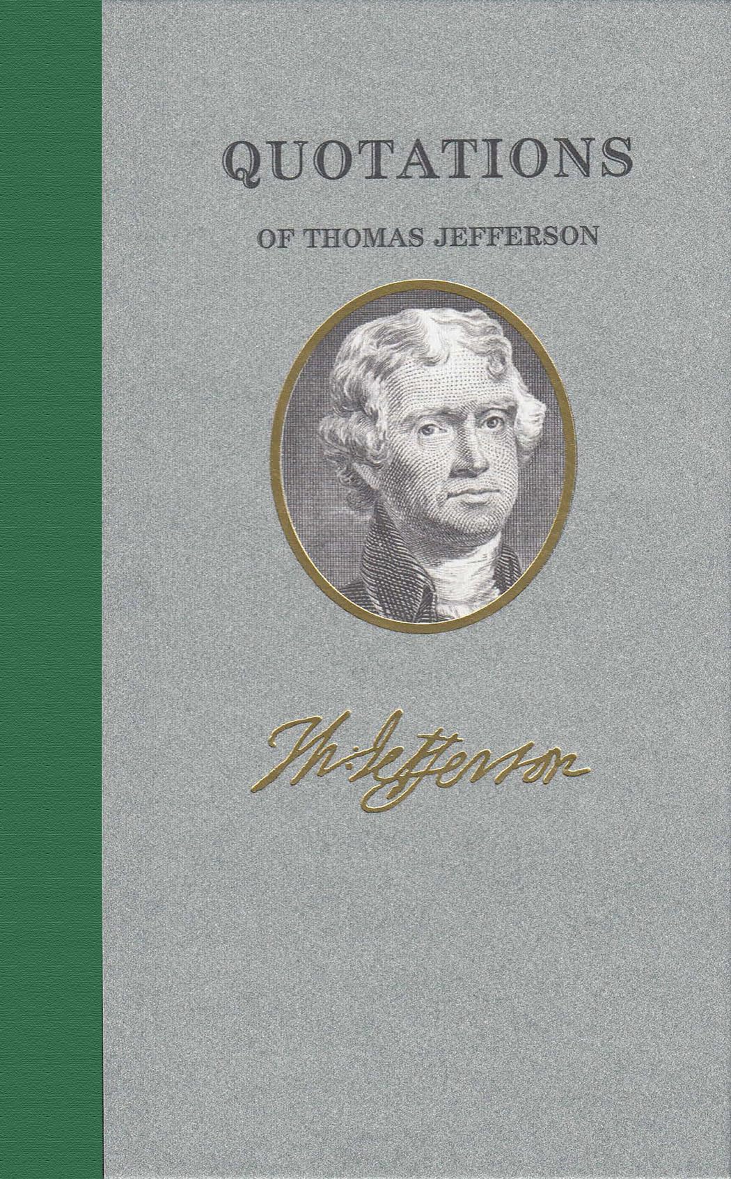 Quotations of Thomas Jefferson (Quotations of Great Americans),Used
