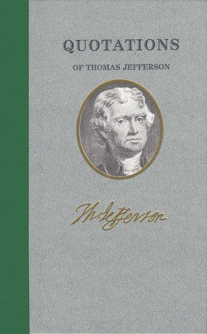 Quotations of Thomas Jefferson (Quotations of Great Americans),Used
