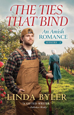 The Ties That Bind: An Amish Romance (Seekers)
