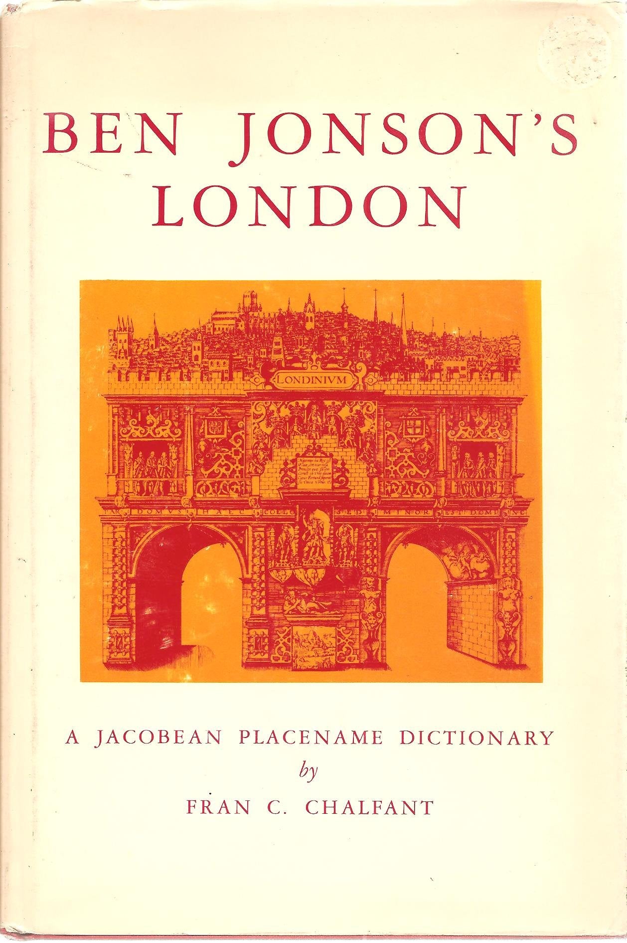 Ben Jonson'S London: A Jacobean Placename Dictionary,Used