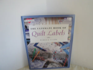 The Ultimate Book of Quilt Labels (The Joy of Quilting),Used