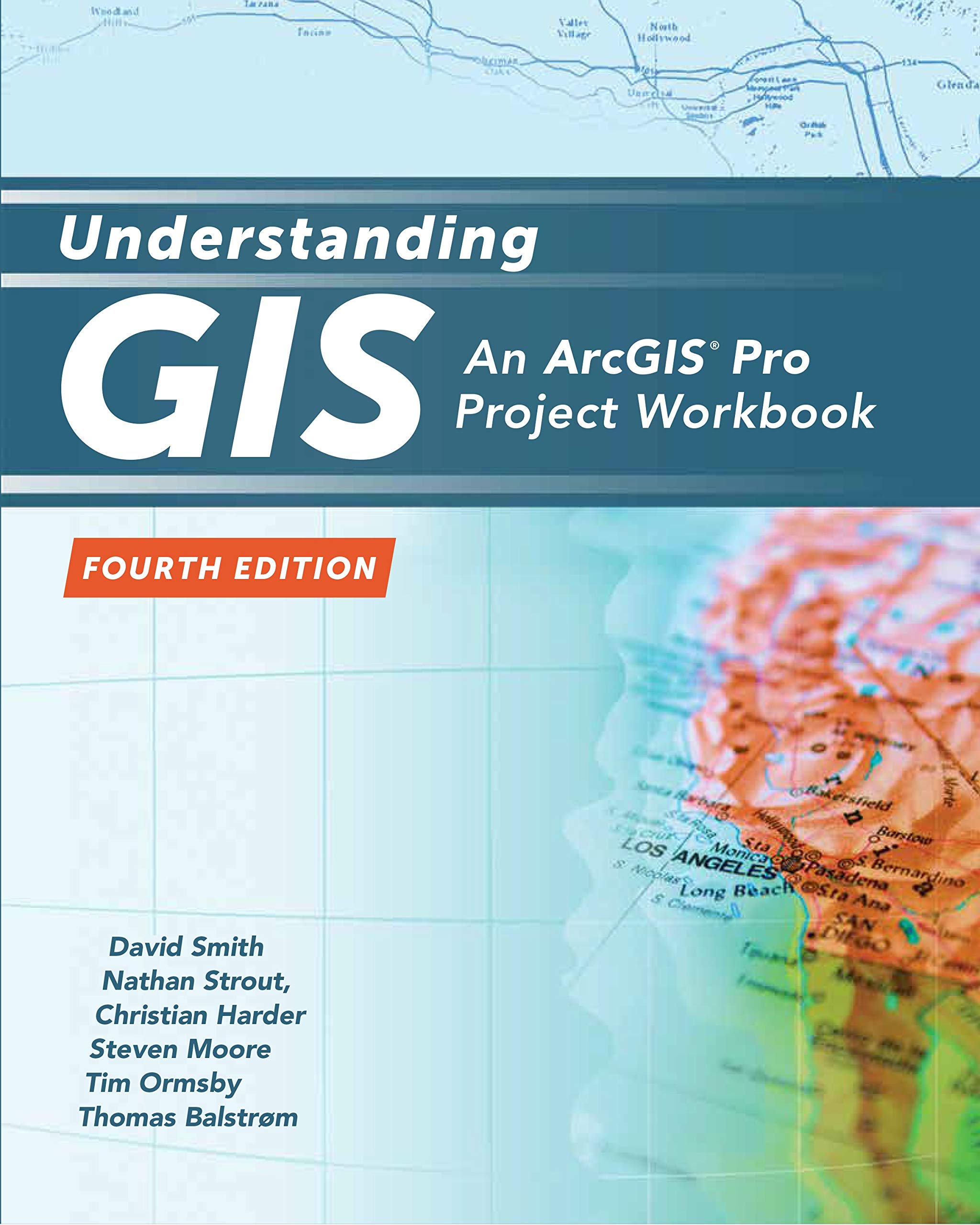Understanding Gis: An Arcgis Pro Project Workbook (Understanding Gis, 4)