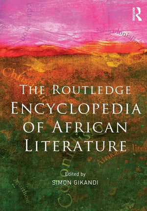 The routledge encyclopedia of african literature,Used