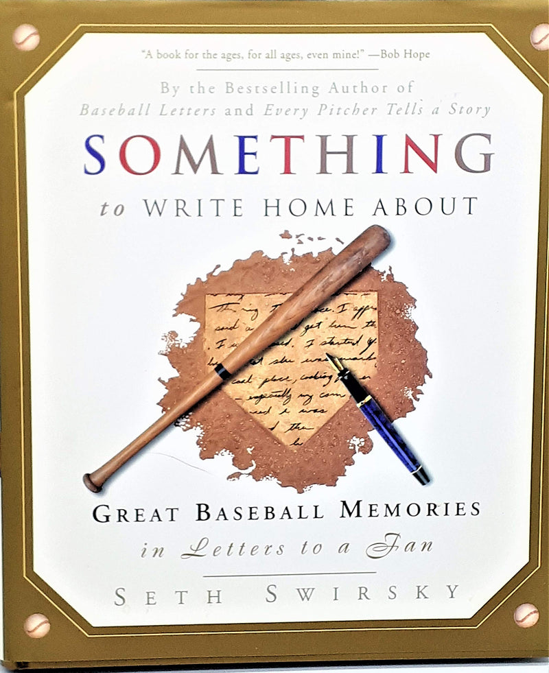 Something to Write Home About: Great Baseball Memories in Letters to a Fan,Used