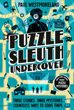 Puzzle Sleuth Undercover: More MindBending Murder Puzzle Mysteries [An Interactive Book]