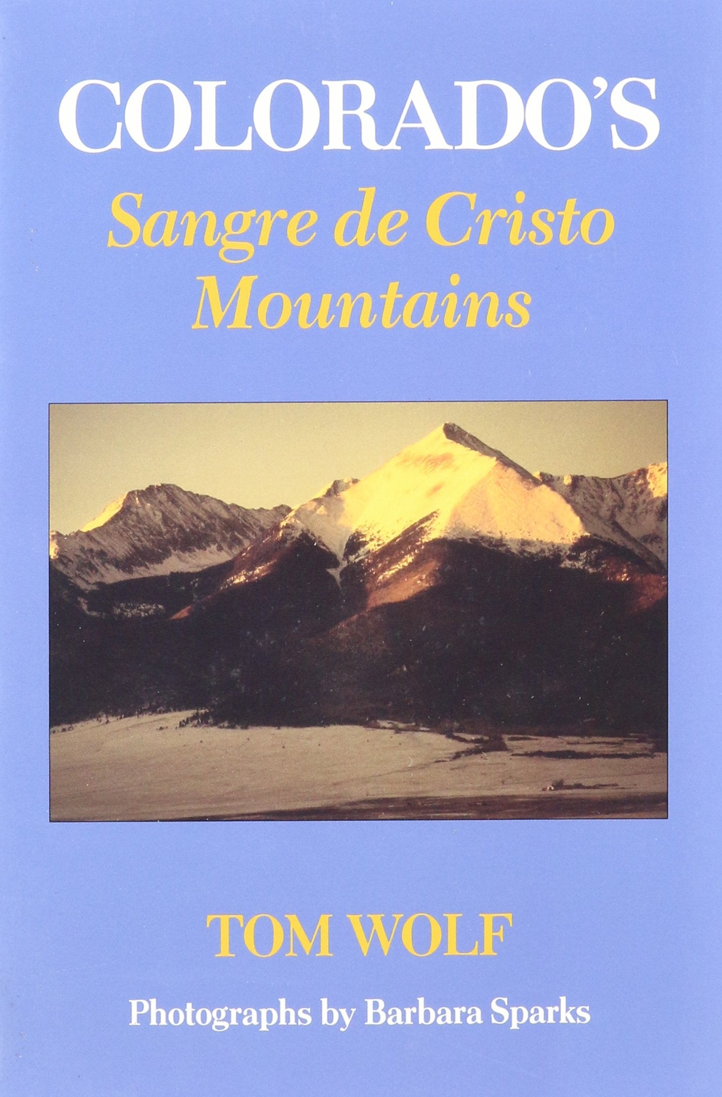 Colorado's Sangre de Cristo Mountains,Used