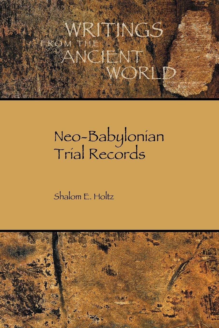 NeoBabylonian Trial Records (Writings from the Ancient World)