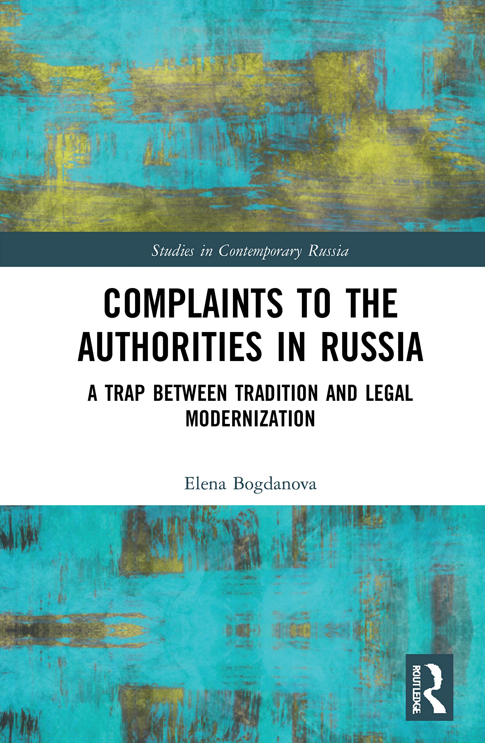 Complaints to the Authorities in Russia (Studies in Contemporary Russia),Used