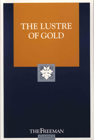 The Lustre of Gold (The Freeman Classics Series),Used