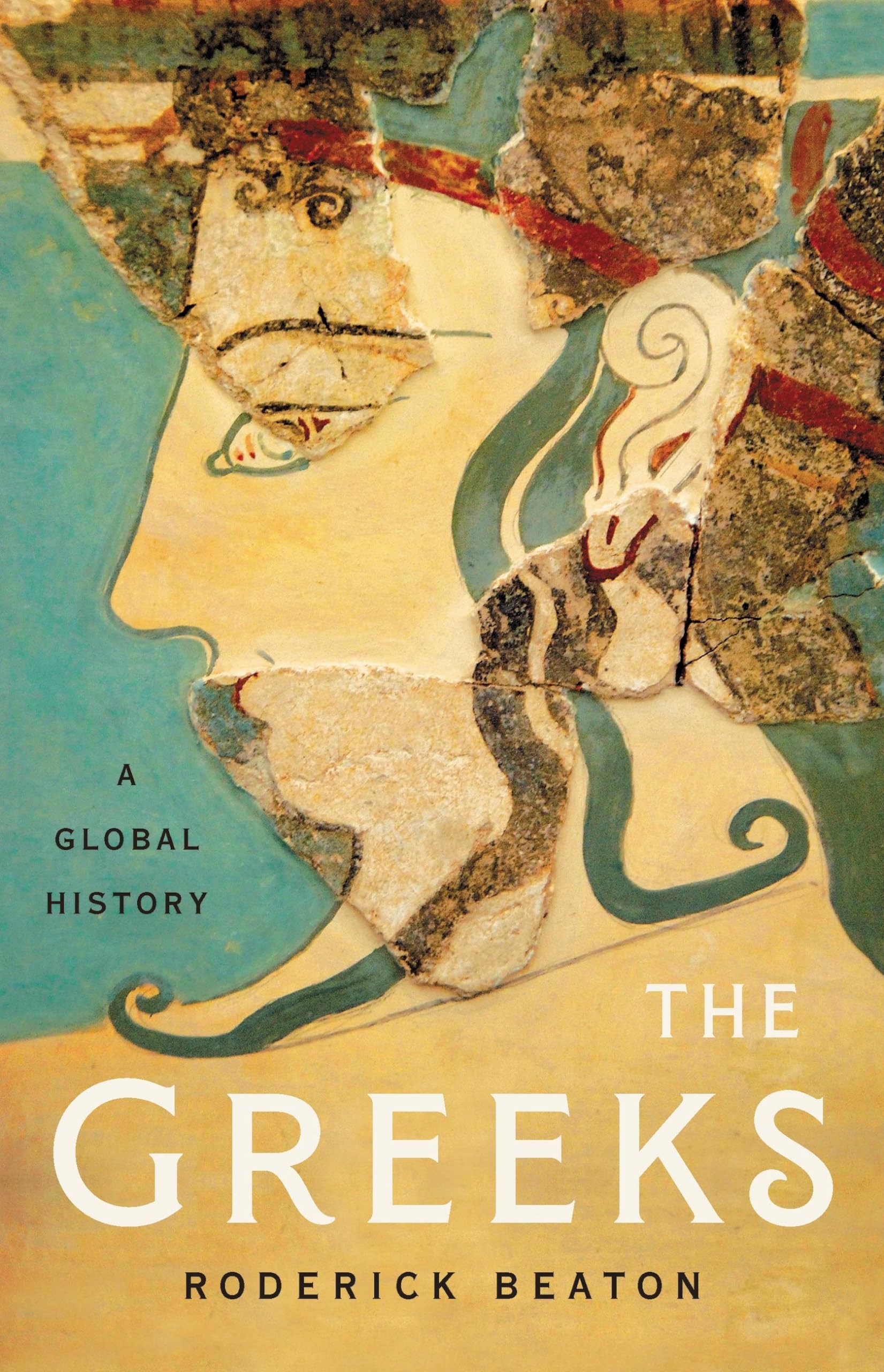 The Greeks: A Global History,Used