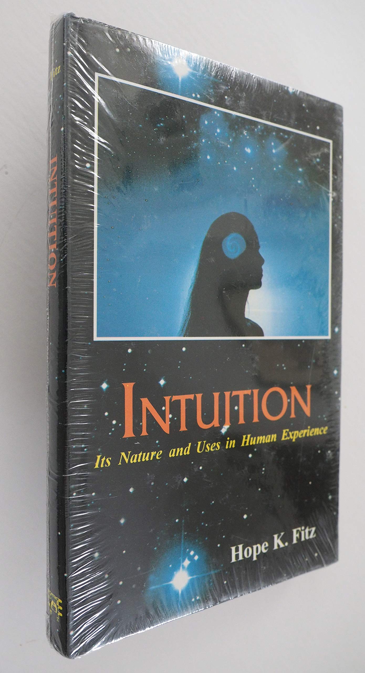 Intuition: Its Nature and Uses in Human Experience (v. 22),Used