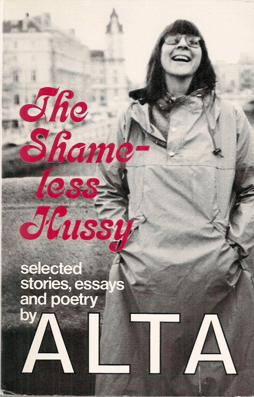 The shameless hussy: Selected stories, essays, and poetry (The Crossing Press feminist series),Used
