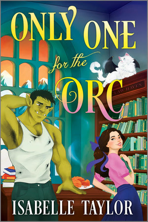 Only One For The Orc: A Cozy Fantasy Romance (Claw Haven)