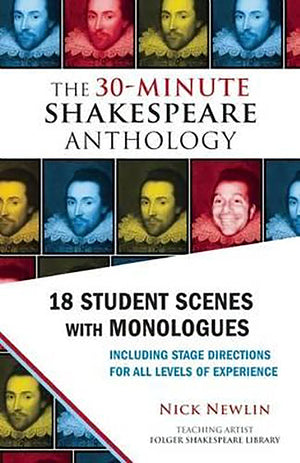 The 30Minute Shakespeare Anthology: 18 Student Scenes with Monologues,Used