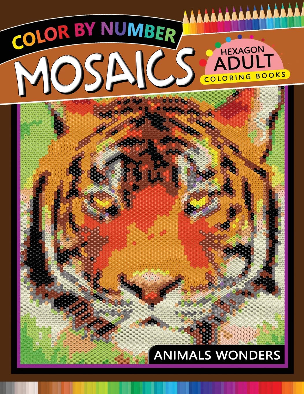 Mosaics Hexagon Coloring Book: Animals Color by Number for Adults Stress Relieving Design (Mosaics Hexagon Color by Number),Used