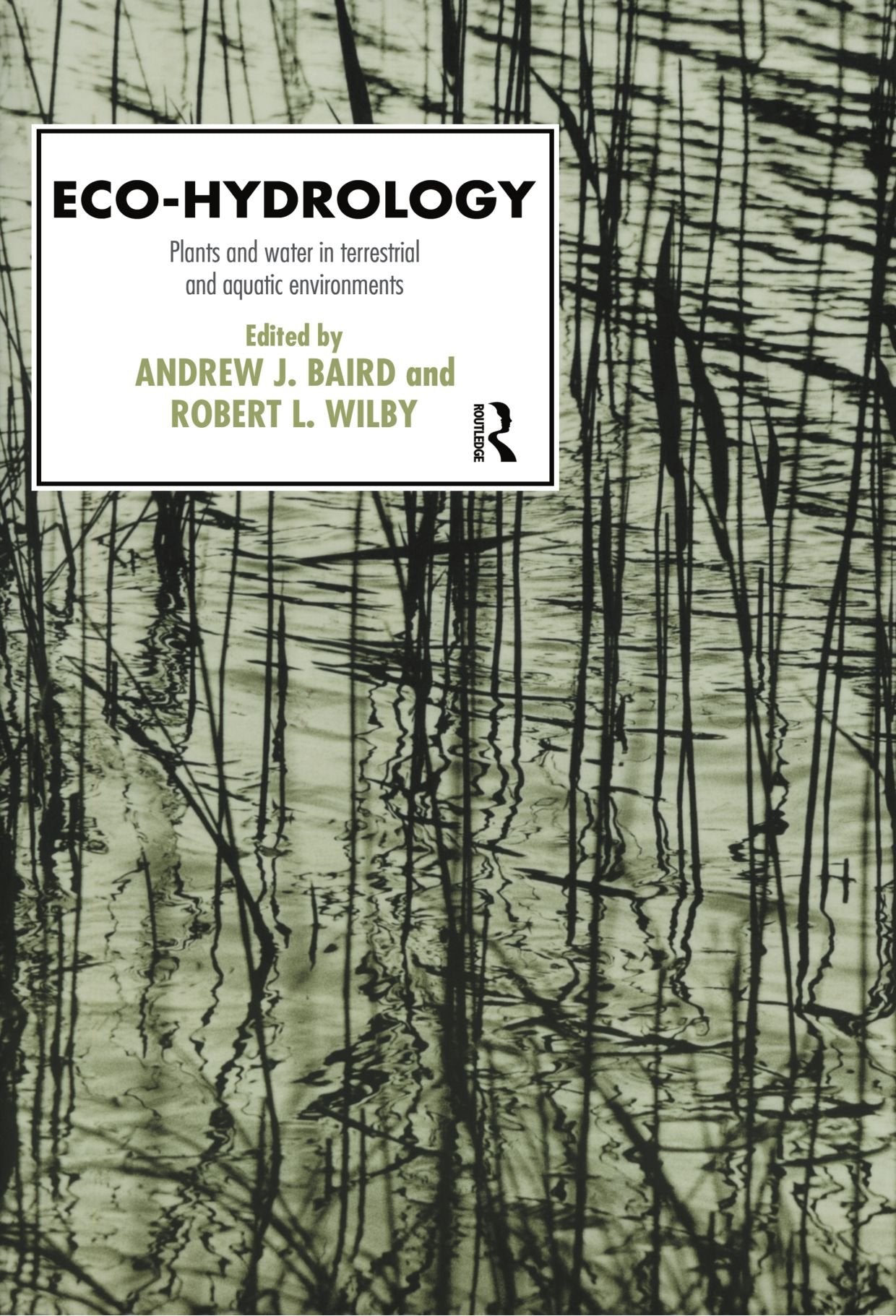 EcoHydrology (Routledge Physical Environment Series),Used