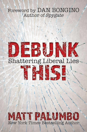 Debunk This!: Shattering Liberal Lies,Used