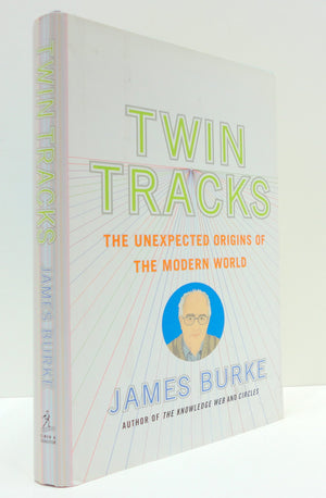 Twin Tracks: The Unexpected Origins of the Modern World,Used